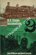 Book cover of B.R. Steam Locomotives from Nationalisation to Modernisation - Southern by WILLIAMS, Alan & PERCIVAL, David 